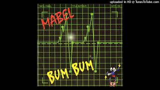 Mabel - Bum Bum (Mtj Alternative Mix)