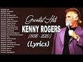 Greatest hits kenny rogers songs with lyrics of all time  the best country songs of kenny rogers