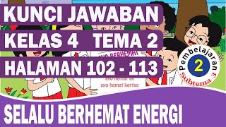 KUNCI JAWABAN TEMA 2 KELAS 4 SUBTEMA 3 PEMBELAJARAN 2 HALAMAN 102-113