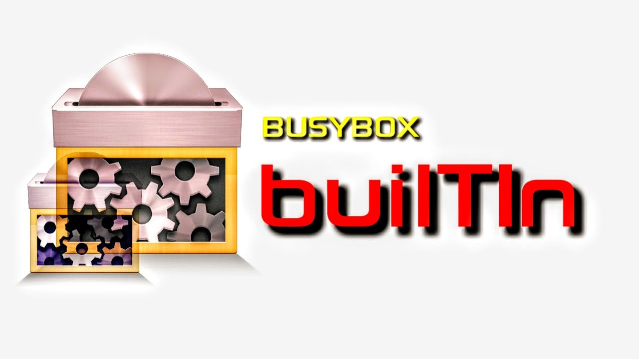 BUSYBOX | BUILTIN BUSYBOX -