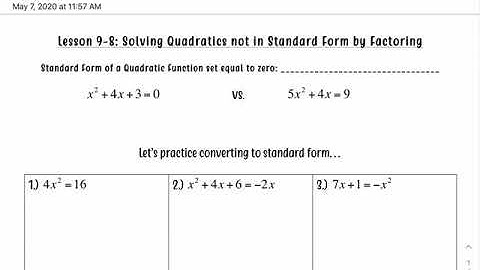 Lesson 9.8 Solving Quadratic not in Standard Form by Factoring