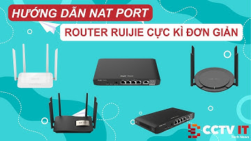 Hướng Dẫn Mở Port - Nat Port Router Ruijie Siêu Dễ | CCTVIT.NET