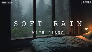 4 Hours - Relaxing Sleep Music - Soft Rain sleep - Deep Sleeping Music - Piano Chill | Warm Room