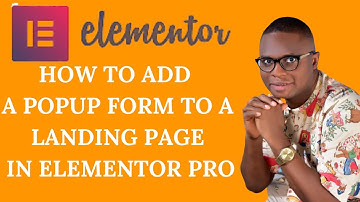 How To Add Popup Form To Your Landing Page With Elementor Pro In WordPress