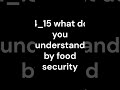 4_15 what do you understand by food security
