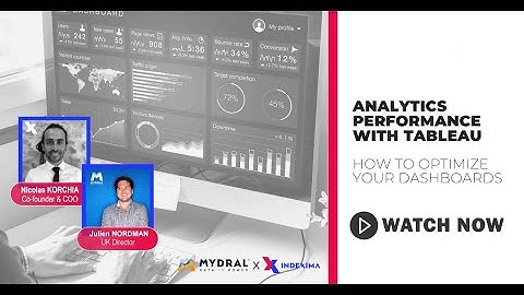 Webinar - Analytics Performance with Tableau - How to Optimize Your Dashboards