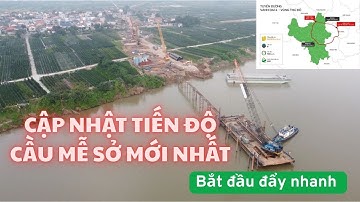 CẬP NHẬT TIẾN ĐỘ CẦU MỄ SỞ MỚI NHẤT || BẮT ĐẦU ĐẨY NHANH THI CÔNG ?