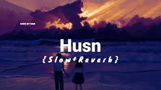 Husn - Anuv Jain Slowedreverb Slowed Boy Sagar
