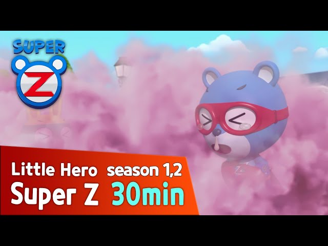 Super Z 1,2] Little Hero Super Z l 30min Play l 69 - YouTube