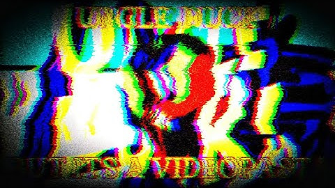 Uncle Duck but it’s videopasta