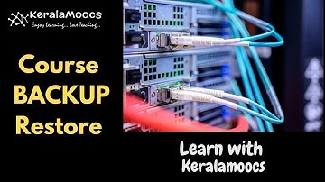 How to Backup and Restore Moodle Course
