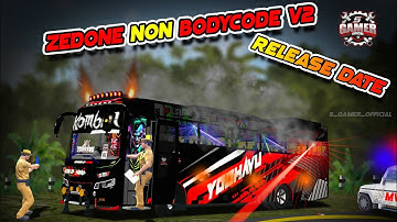 Zedone Non Bodycode V2 | Release Date | Bussid bus mod