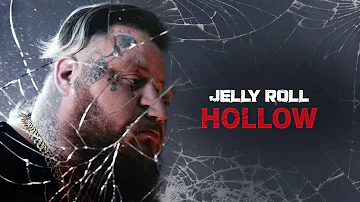 Jelly Roll - Hollow (Official Audio)