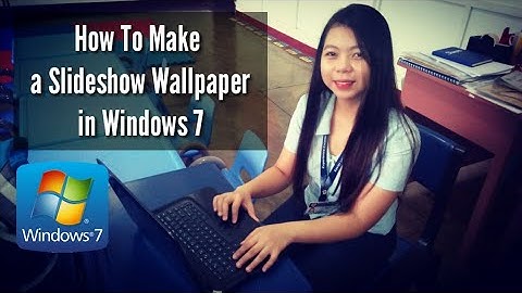 How To Make Desktop Wallpaper Slideshow in Windows 7