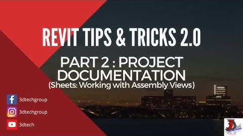 Revit Tips & Tricks 2.0 - Project Documentation (Part 4)