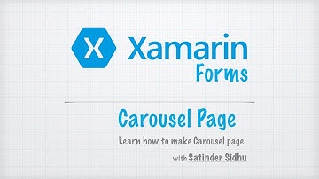 Xamarin Forms Tutorials 5 : CarouselPage