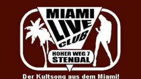 Miami Live Club -Stendal...Clubhymne