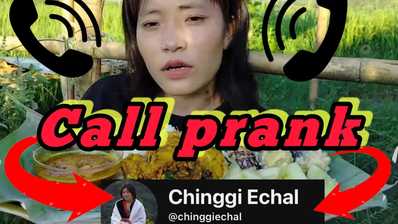 CALL PRANK || chingi echal koinase yaraktre 🤣🤣🤣https://youtube.com/@chinggiechal?si=1_M8KLoV7LTJAKgY
