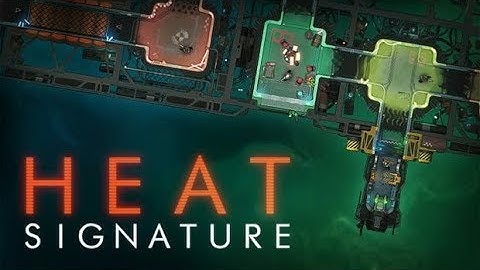 Heat Signature Gameplay Ep 1