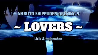 7!! - Lovers [ Naruto Shippuden Opening 9 ] lirik dan terjemahan