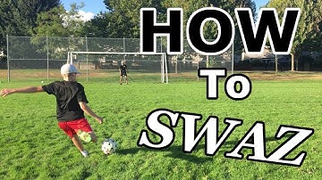 How To SWAZ | Shoot like Roberto Carlos and the F2 | Swaz TUTORIAL