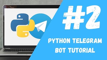 Python Telegram Bot Tutorial #2 - Connecting to Telegram [FREE COURSE]