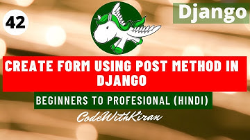Django Tutorial - Create Form Using POST Method and CSRF Token in Django (Hindi)