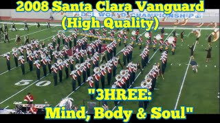 2008 Santa Clara Vanguard Finals (High Quality)