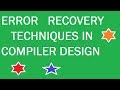 Error Recovery Techniques in Compiler Design: Step-by-Step Explanation of Lexical Analysis Methods