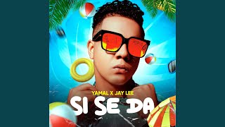 Si Se Da