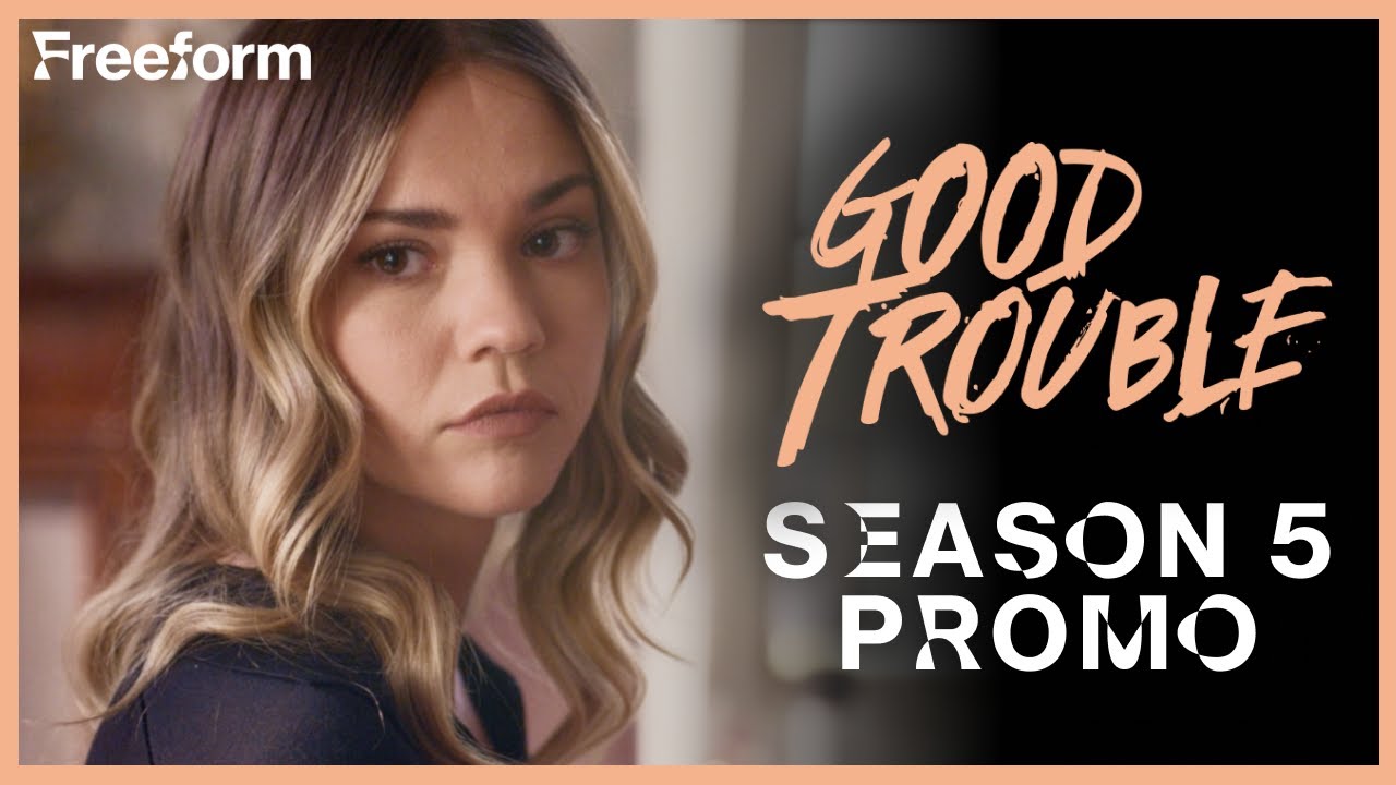 Good Trouble Season 5 Promo Back Freeform YouTube