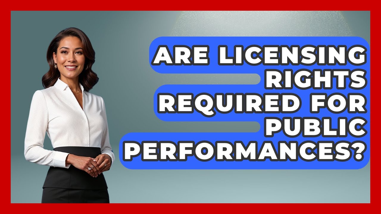 Are Licensing Rights Required for Public Performances? | Sports and Entertainment Law Guru News