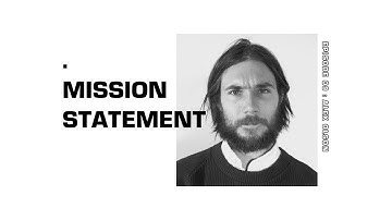 Mission Statement Episode 09: Alex Olson
