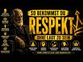 🔥 SO bekommst DU echten RESPEKT | Psychologie Tricks die wirklich funktionieren 👑