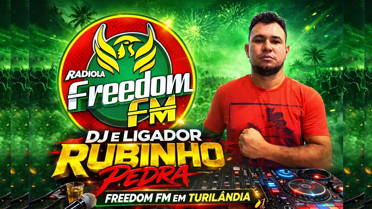 NO COMANDO_O DJ RUBINHO PEDRA UM SHOW DE RADIOLA FREEDOM FM A NOTAA 10_ TOCANDO EXPLICADO DJ