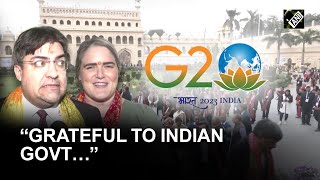 “Grateful to Indian govt…” G20 Delegates left impressed by hospitality