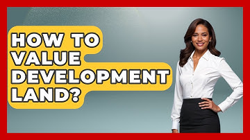 How To Value Development Land? - Civil Engineering Explained