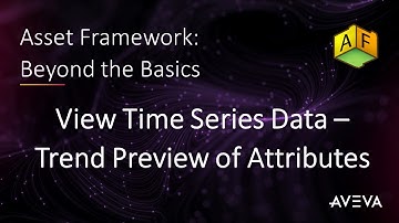 Asset Framework: Beyond the Basics - View Time Series Data – Trend Preview of Attributes