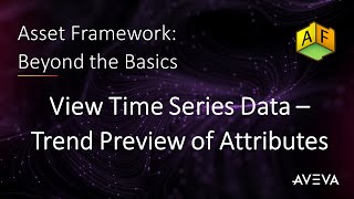 Asset Framework: Beyond the Basics - View Time Series Data – Trend Preview of Attributes