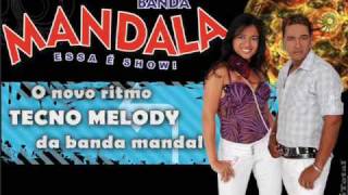 Banda Mandala - Eu vou te dar amor