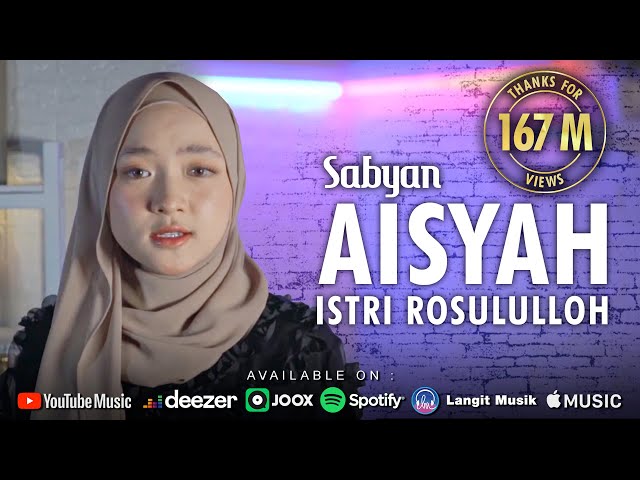 AISYAH ISTRI RASULULLAH - SABYAN class=