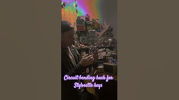 How to make the Stylosette keys sound circuit bent!