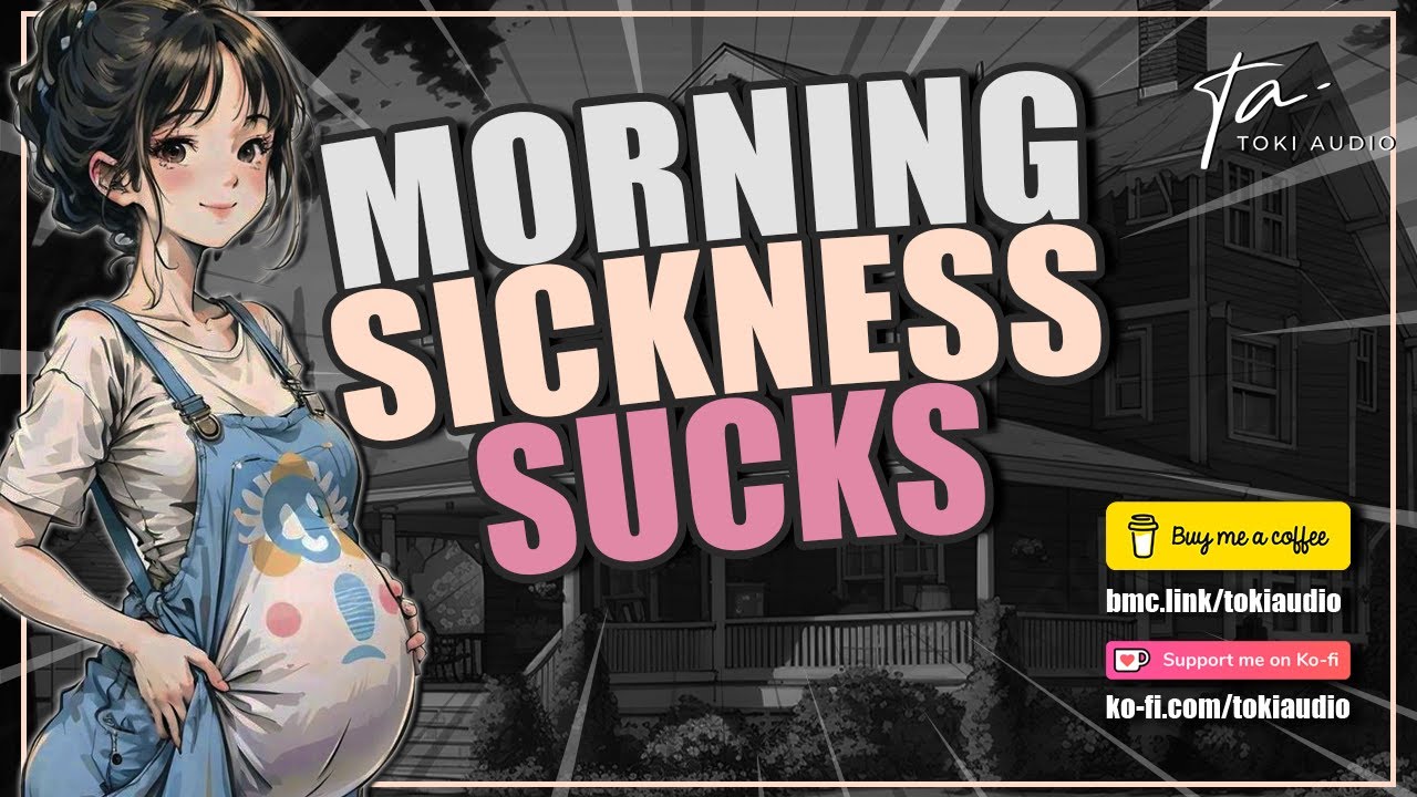 Your're Pregnant With Twins: Morning Sickness [Comfort] [M4F]