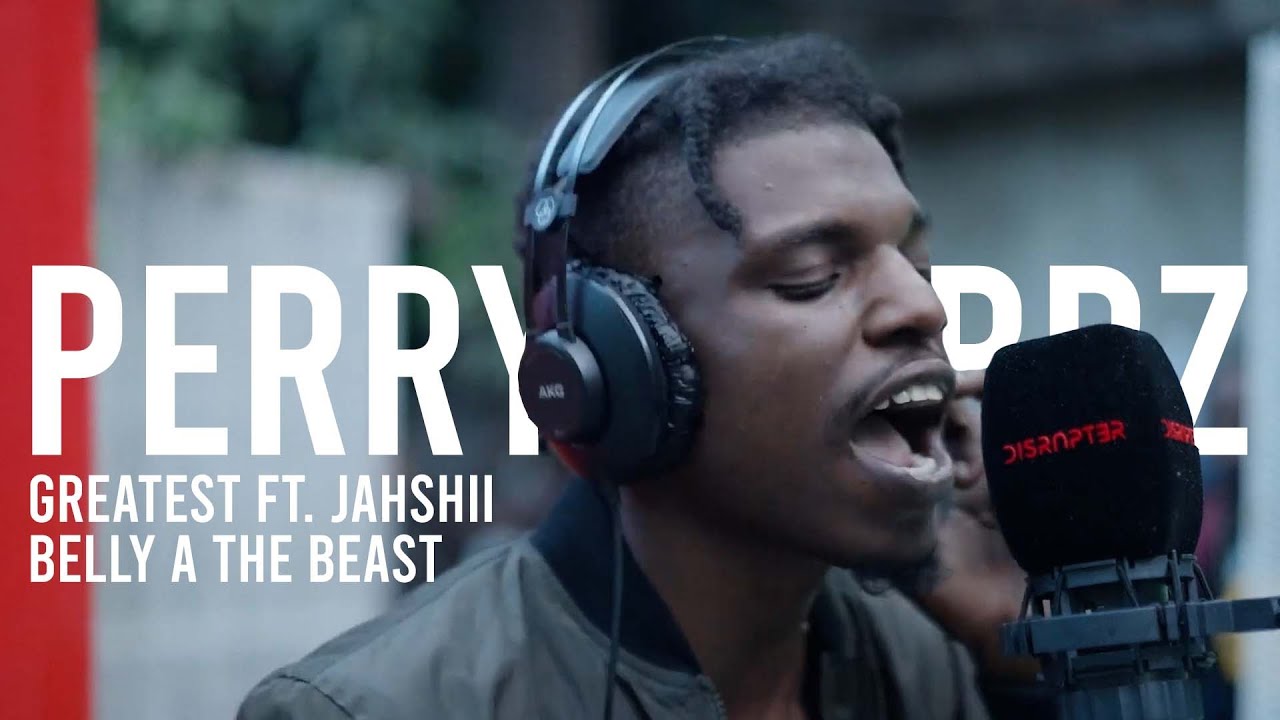 Perry Mobbz - Greatest ft. Jahshii / Belly A The Beast | Disrupter