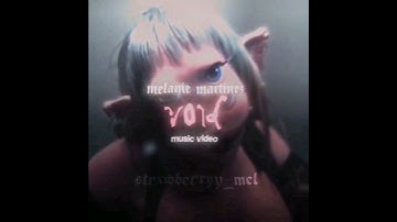 VOID 🪱🗡💗 #melaniemartinez #capcut #fypシ #recommended  #trending #viral #edit #musicvideo