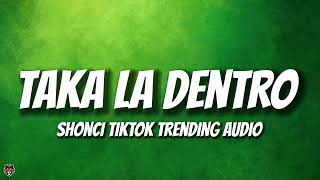 Shonci  Taka La Dentro tiktok Trending Remix By shonci