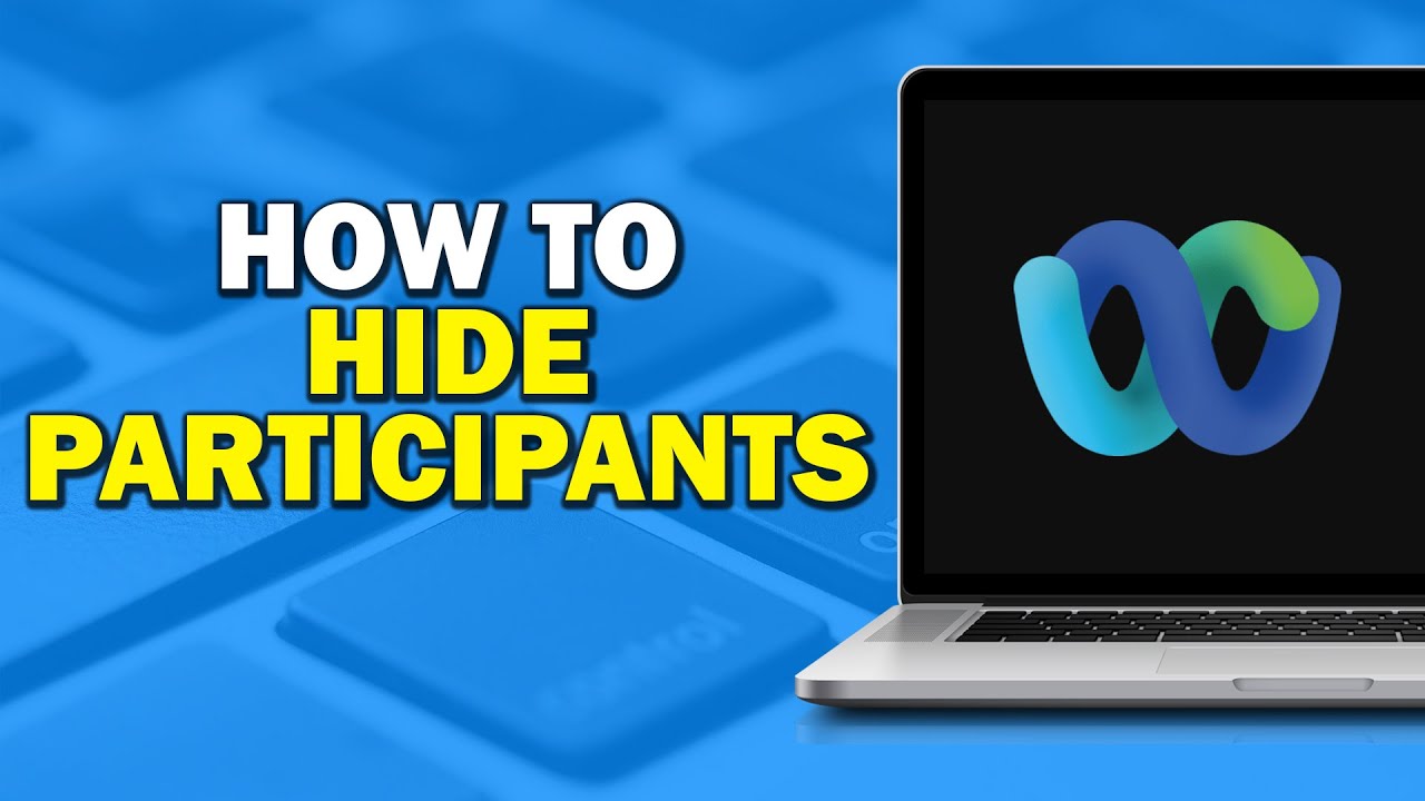 How To Hide Participants In Webex Meeting Easiest Way YouTube How To Hide Participants In Webex Meeting Easiest Way YouTube