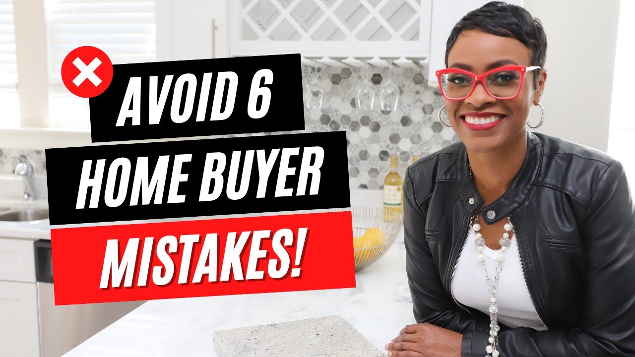 Avoid common Home Buyer mistakes YouTube