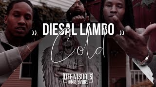 Diesal Lambo - " Cold " (Official Music Video | #LIFEVisuals x @Mr_Bvrks)