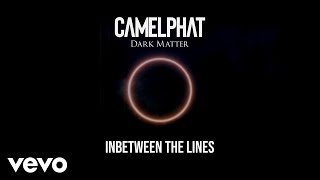 Camelphat - Inbetween The Lines (Visualiser)